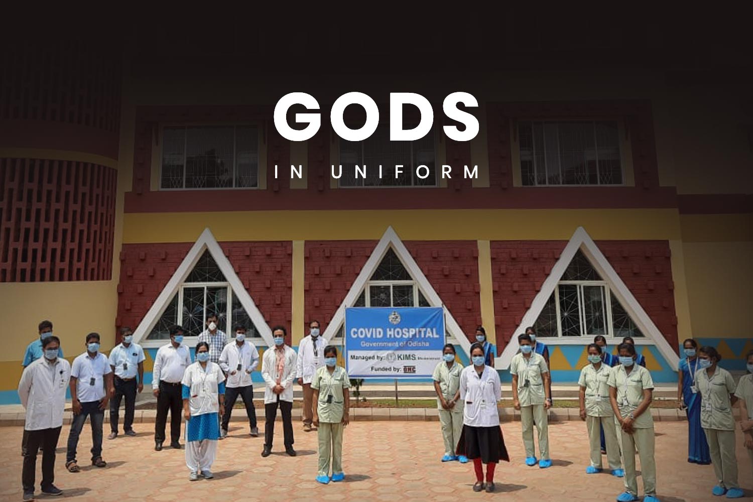 Healthcare Workers are Gods in Uniform