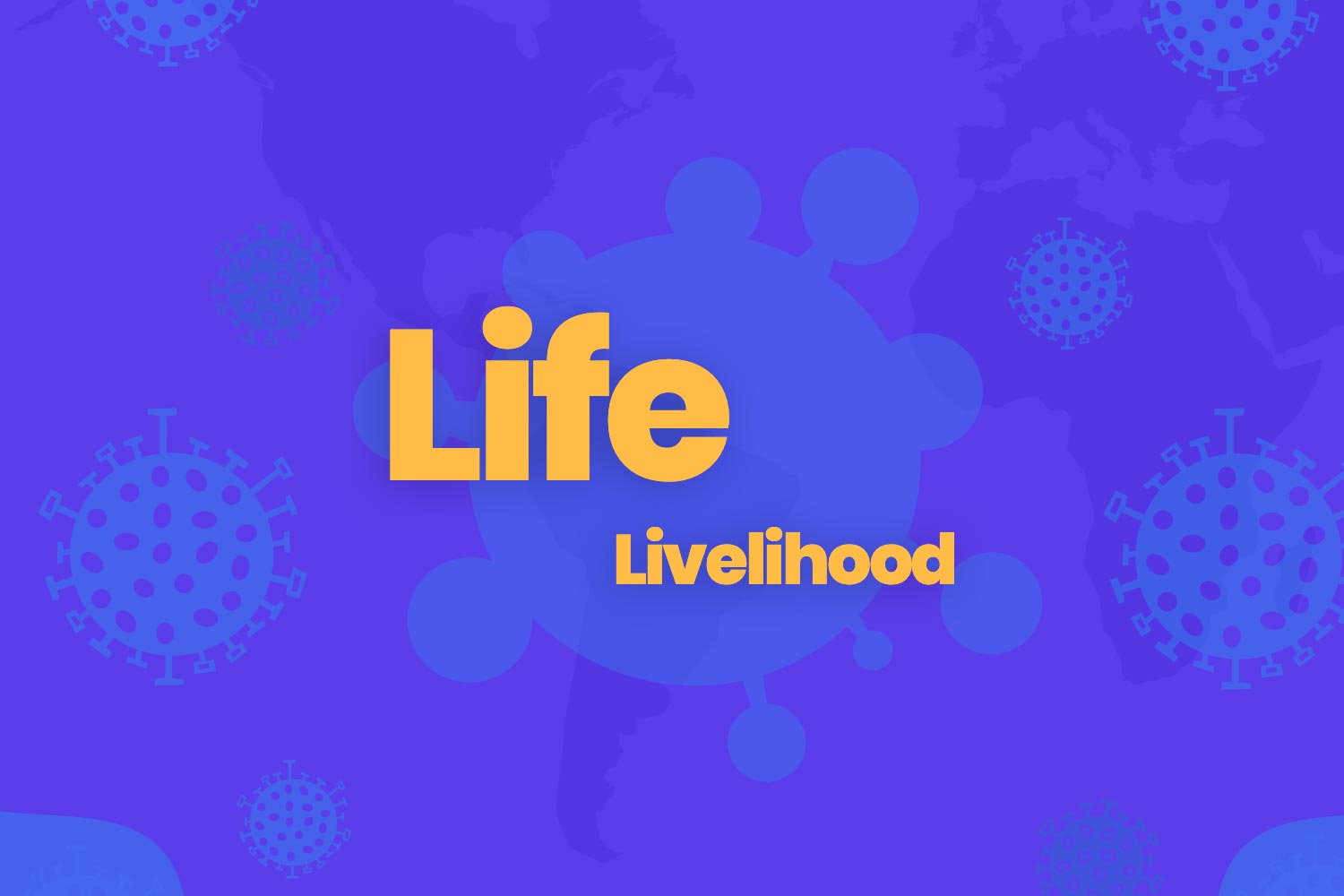 Life and Livelihood in the times of Corona